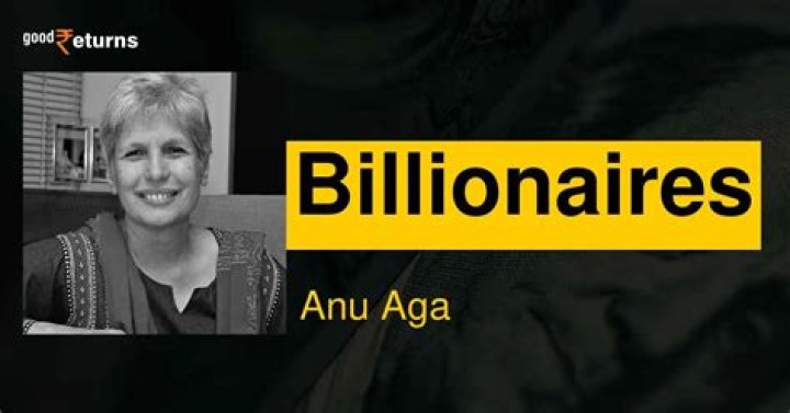 Anu Aga Net Worth | Celebrity Net Worth