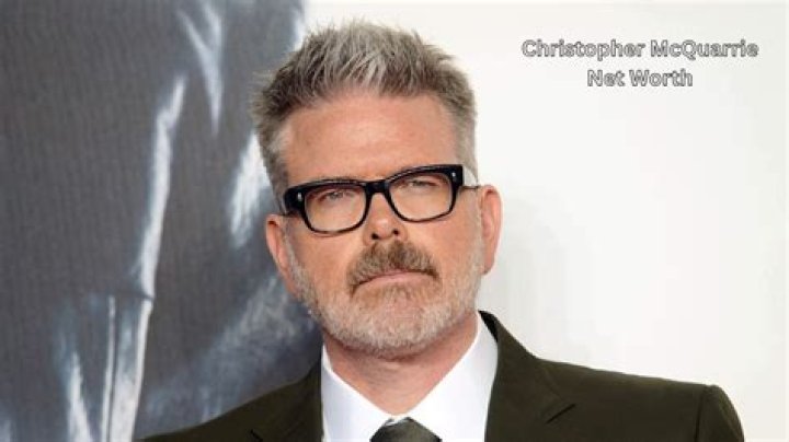 Christopher McQuarrie Net Worth | Celebrity Net Worth
