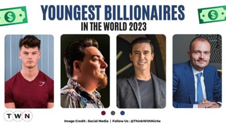 The Youngest Billionaires In The World Right Now